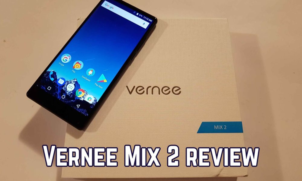 Vernee Mix 2 review